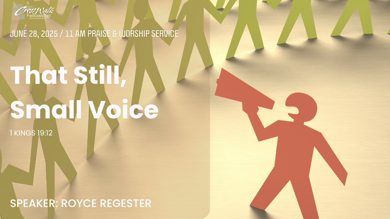 That Still, Small Voice | 1 Kings 19:12 | Speaker: Royce Regester